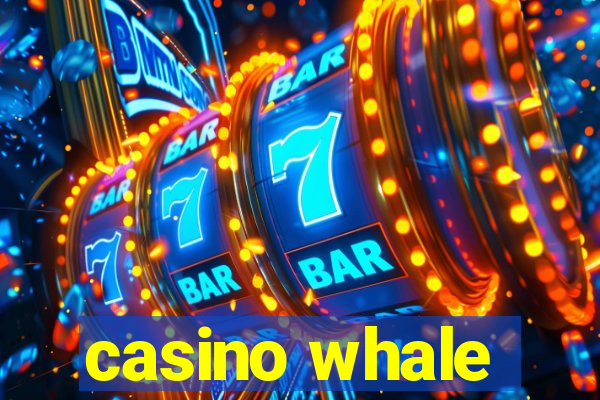 casino whale